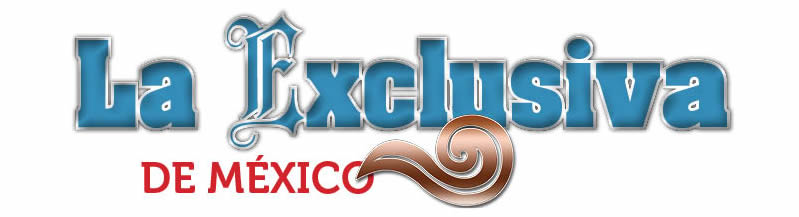 La Exclusiva de Mexico